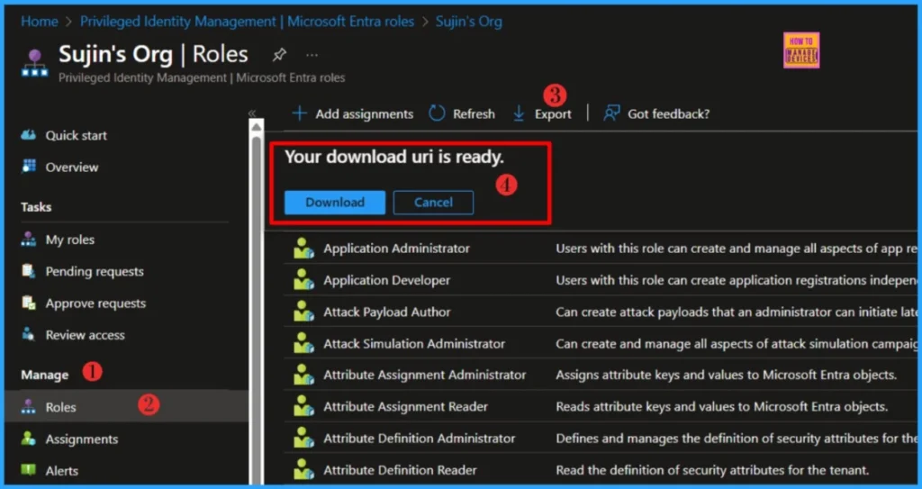 How to Export Privileged Identity Management Role Assignments in Entra ID using PowerShell 3 How to Export Privileged Identity Management Role Assignments in Entra ID using PowerShell. Fig-03