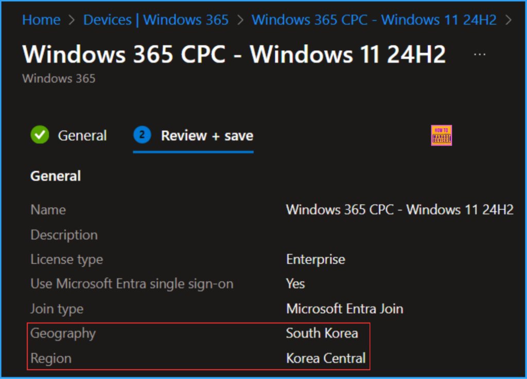 How to Change New South Korea Geography for Windows 365 Cloud PCs using Intune 5 How to Change New South Korea Geography for Windows 365 Cloud PCs using Intune. Fig. 5