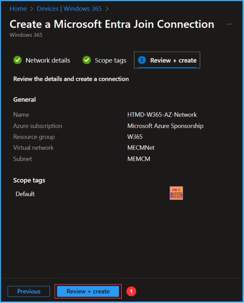 How to Create Entra Joined Azure Network Connection for Windows 365 Cloud PCs in Intune 5 How to Create Entra Joined Azure Network Connection for Windows 365 Cloud PCs in Intune. Fig. 5