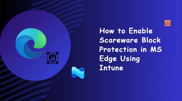 How to Enable Scareware Block Protection in MS Edge Using Intune