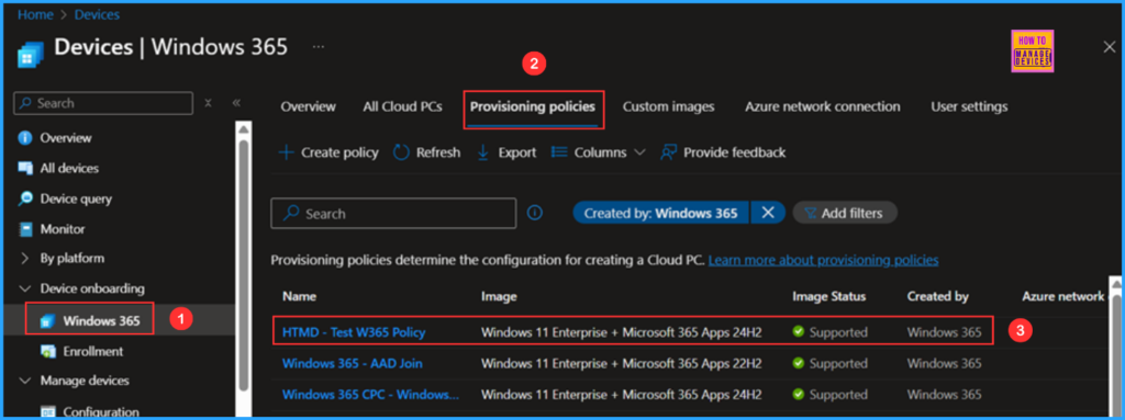 How to Resolve Windows 365 Provisioning Policy Unsupported Image Status in Intune 10 How to Resolve Windows 365 Provisioning Policy's Unsupported Image Status in Intune. Fig. 10
