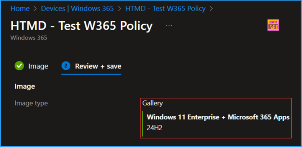 How to Resolve Windows 365 Provisioning Policy Unsupported Image Status in Intune 8 How to Resolve Windows 365 Provisioning Policy's Unsupported Image Status in Intune. Fig. 8
