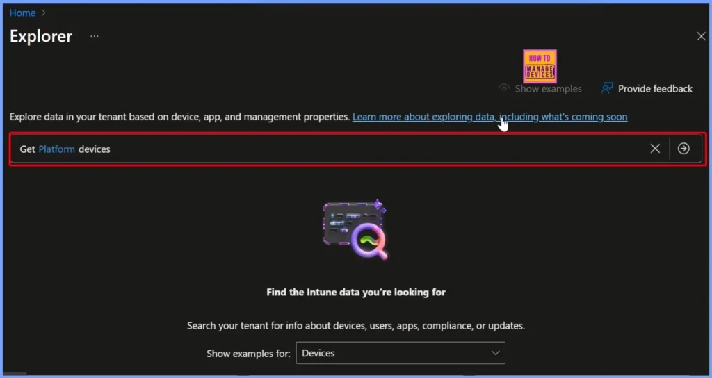 How to use Intune Explorer with Security Copilot to Find Windows and MacOS Device Data across your Tenant 3 How to use Intune Explorer with Security Copilot to Find Windows and MacOS Device Data across your Tenant - Fig.3
