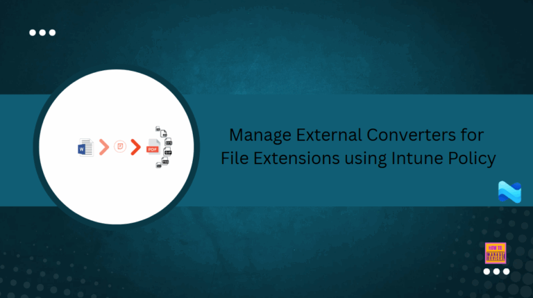 Manage External Converters for File Extensions using Intune Policy