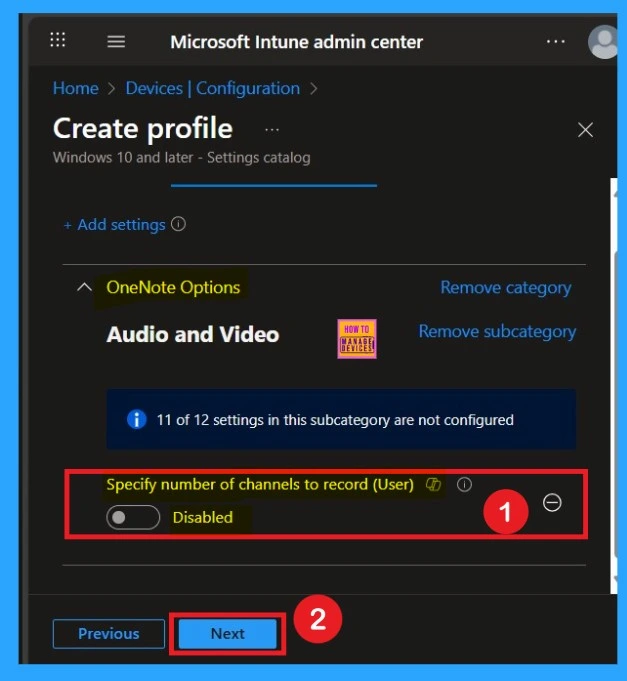 Manage Audio Channel Settings for OneNote via Intune Policy 4 Manage Audio Channel Settings for OneNote via Intune Policy - Fig.4