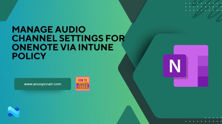 Manage Audio Channel Settings for OneNote via Intune Policy 3