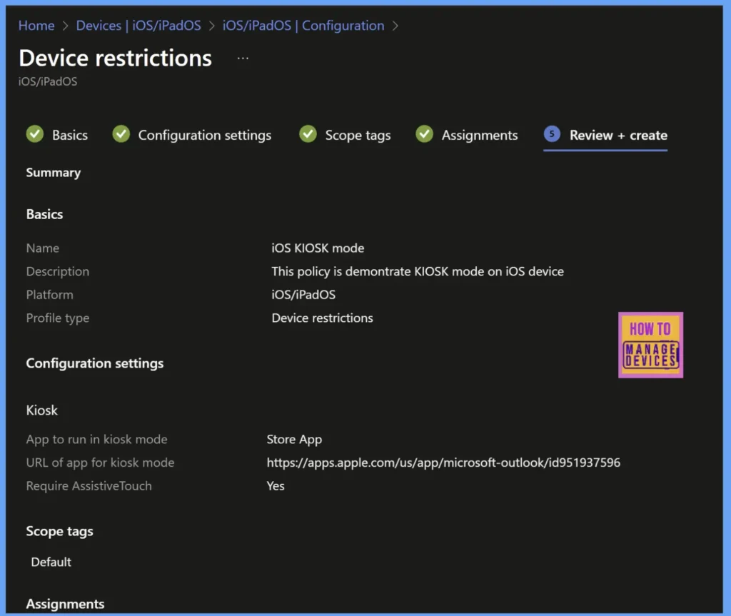Best Guide to Transforming iOS Devices into a Dedicated Kiosk with Intune 6 Transforming iOS Devices into Dedicated Kiosk with Intune Fig: 6