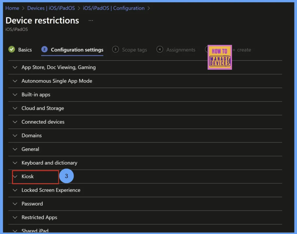Best Guide to Transforming iOS Devices into a Dedicated Kiosk with Intune 3 Transforming iOS Devices into Dedicated Kiosk with Intune Fig: 3