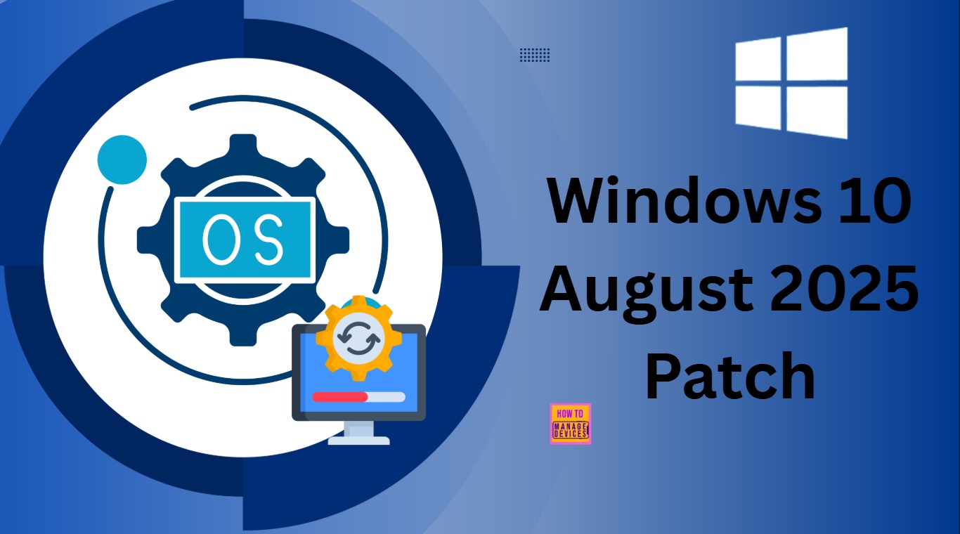 Windows 10 KB5063709 August 2025 Patch And 1 Zero Day