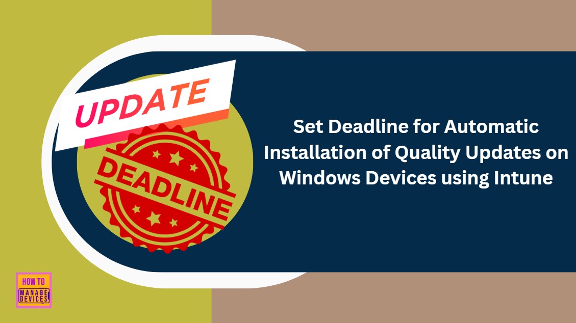 Configure-Deadline-for-Quality-Updates