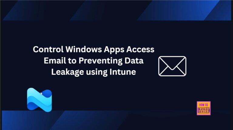 Control Windows Apps Access Email to Preventing Data Leakage using Intune 15 Control Windows Apps Access Email to Preventing Data Leakage using Intune