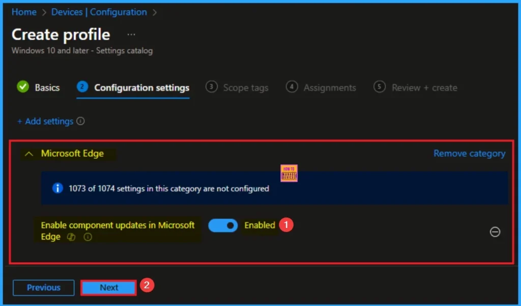 Enable Component Updates in MS Edge to Enhance Browser Security using Intune 6 Enable Component Updates in MS Edge to Enhance Browser Security using Intune - Fig.6