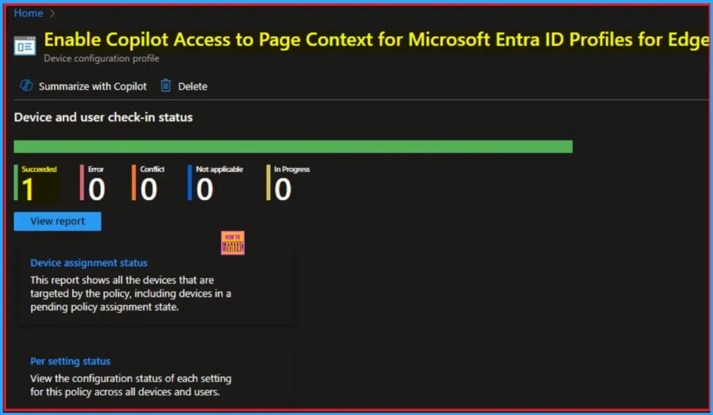 Enable Copilot Access to Page Context for Microsoft Entra ID Profiles for Edge Sidebar using Intune 10 Enable Copilot Access to Page Context for Microsoft Entra ID Profiles for Edge Sidebar using Intune - Fig.10