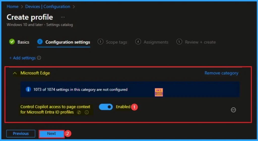 Enable Copilot Access to Page Context for Microsoft Entra ID Profiles for Edge Sidebar using Intune 6 Enable Copilot Access to Page Context for Microsoft Entra ID Profiles for Edge Sidebar using Intune - Fig.6
