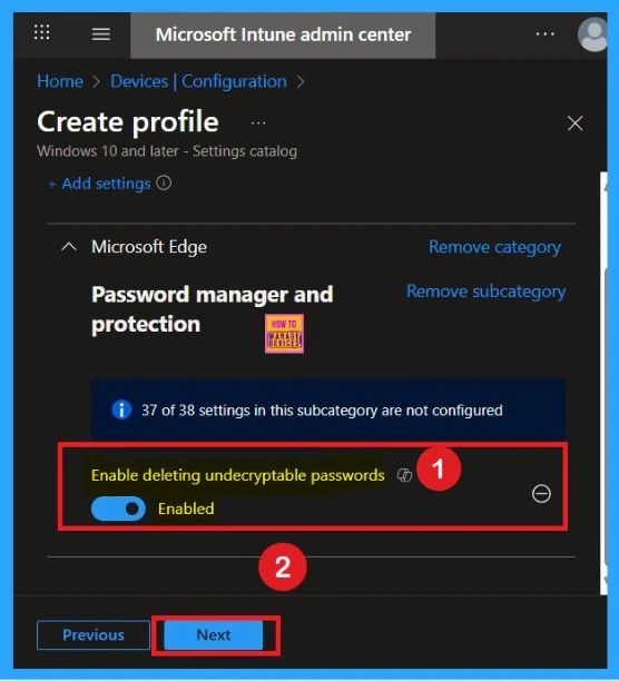 How to Delete Undecryptable Passwords in MS Edge using Intune Policy 5 How to Delete Undecryptable Passwords in MS Edge using Intune Policy - Fig.5