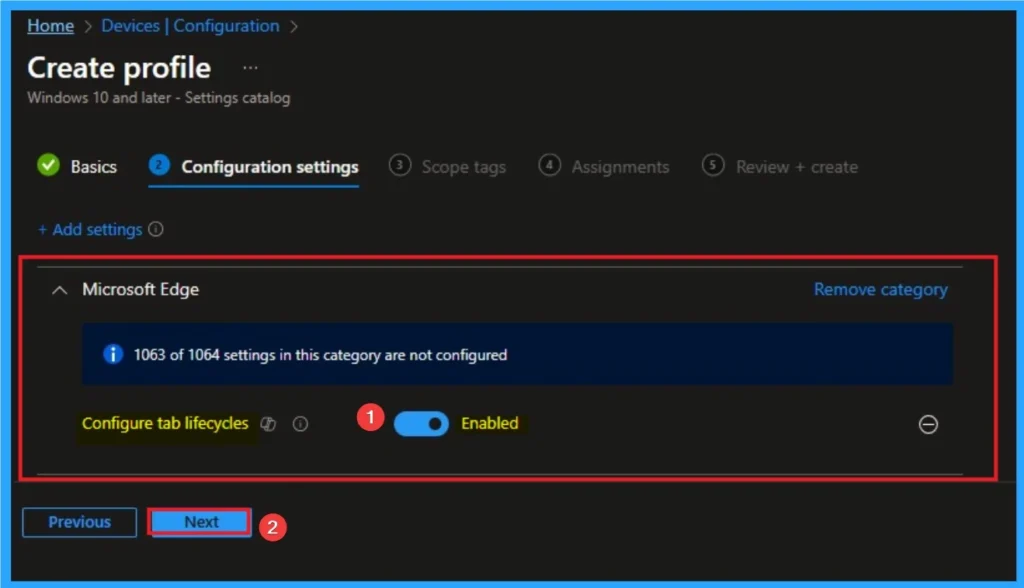 Enable Tab Lifecycles Policy for MS Edge Browser to Optimise Performance using Intune 6 Enable Tab Lifecycles Policy for MS Edge Browser to Optimise Performance using Intune - Fig.6