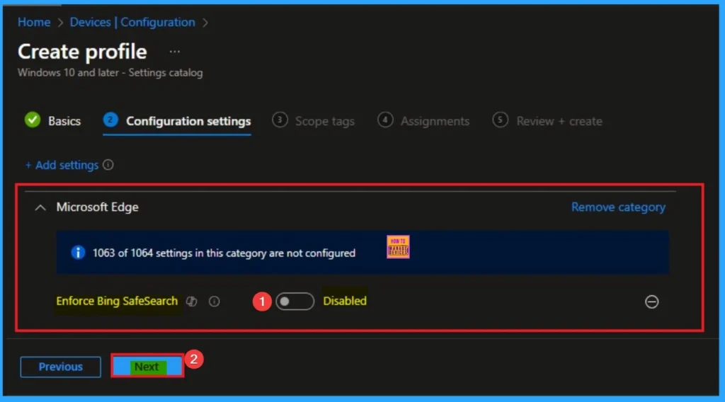 Enforce Bing SafeSearch for MS Edge Browser to Filter Adult Text Image and Videos using Intune 5 Enforce Bing SafeSearch for MS Edge Browser to Filter Adult Text Image and Videos using Intune - Fig.5