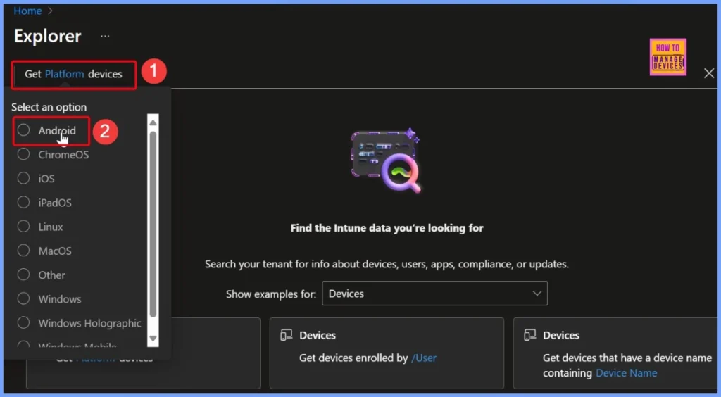 Quickly Identify All Android Devices Enrolled in Intune with Copilot Explorer 2 Quickly Identify All Android Devices Enrolled in Intune with Copilot Explorer - Fig.2
