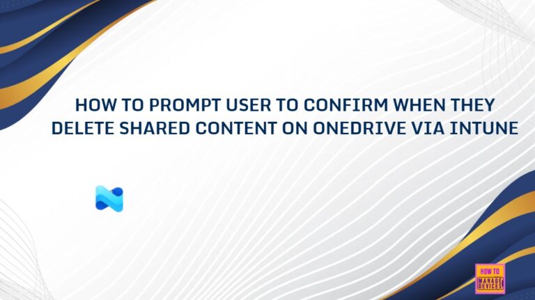 How to Prompt User to Confirm When they Delete Shared Content on OneDrive via Intune 1