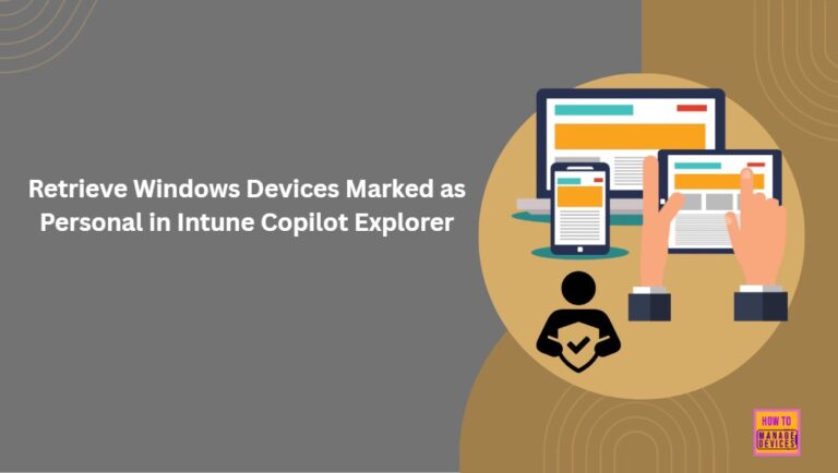 How-to-Retrieve-Windows-Devices-Marked-as-Personal-in-Intune-Copilot-Explorer
