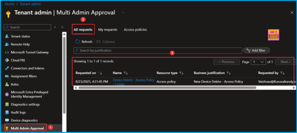 How to Set Up Multi Admin Approval for Three New Device Actions in Intune 6 How to Set Up Multi Admin Approval for Three New Device Actions in Intune. Fig. 6