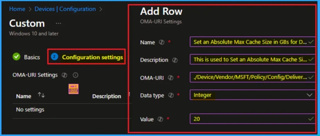 How to Set an Absolute Max Cache Size in GBs for Delivery Optimization using Intune 14 How to Set an Absolute Max Cache Size in GBs for Delivery Optimization using Intune - Fig.14
