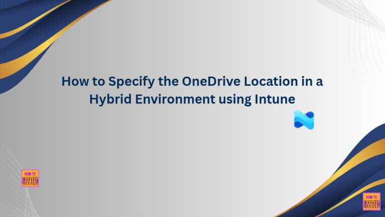 How to Specify the OneDrive Location in a Hybrid Environment using Intune