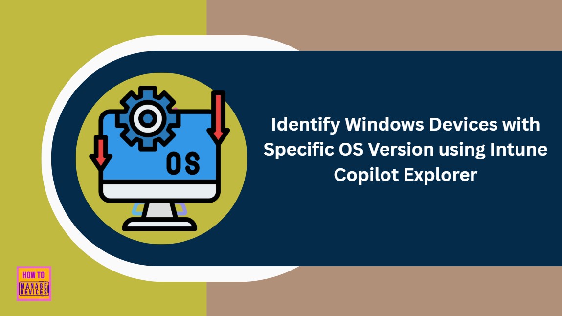 Identify-Windows-Devices-with-Specific-OS-Version