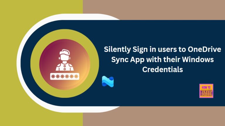 Silently Sign in users to OneDrive Sync App with their Windows Credentials 3