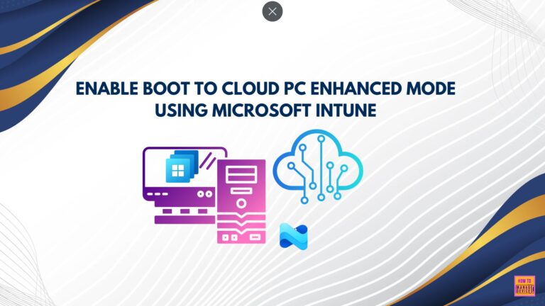 Simple way to Enable Boot To Cloud PC Enhanced Mode using Intune. Fig. 1