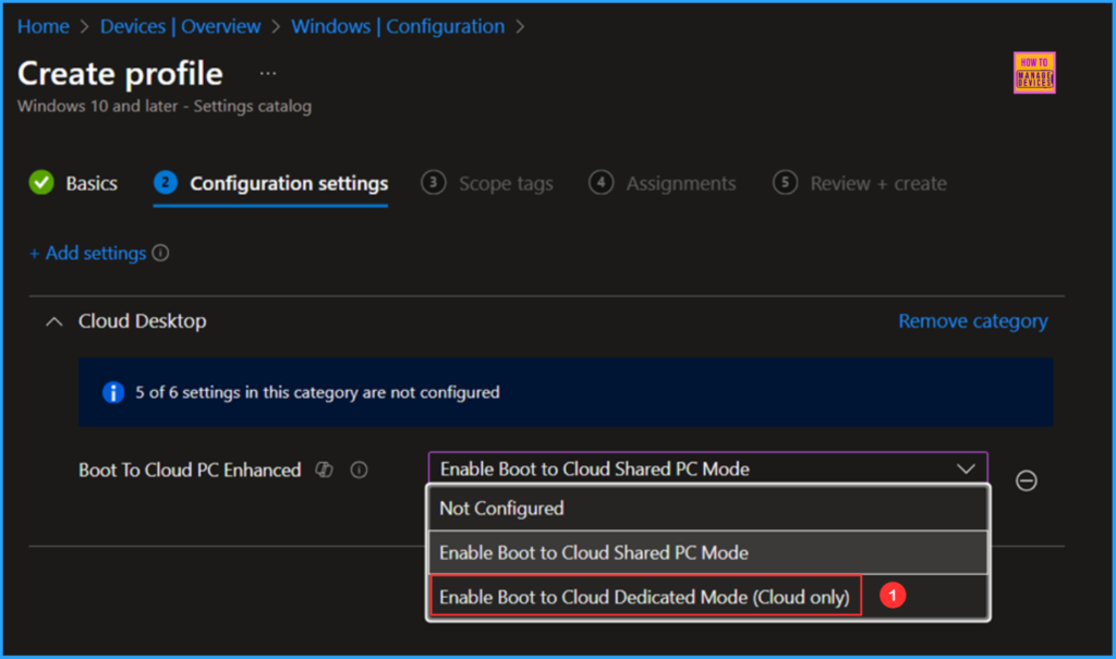 Simple way to Enable Boot To Cloud PC Enhanced Mode using Intune 7 Simple way to Enable Boot To Cloud PC Enhanced Mode using Intune. Fig. 7