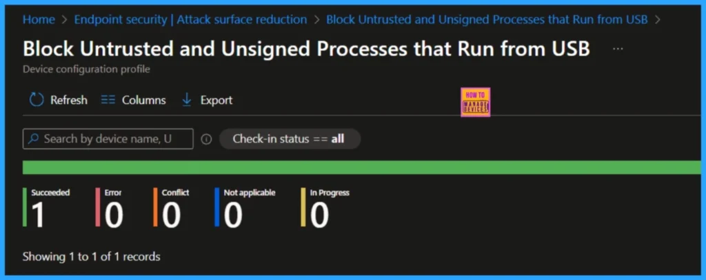 Block Untrusted and Unsigned Processes that Run from USB using Attack Surface Reduction Rules in Intune 8 Block Untrusted and Unsigned Processes that Run from USB using Attack Surface Reduction Rules. Fig-08