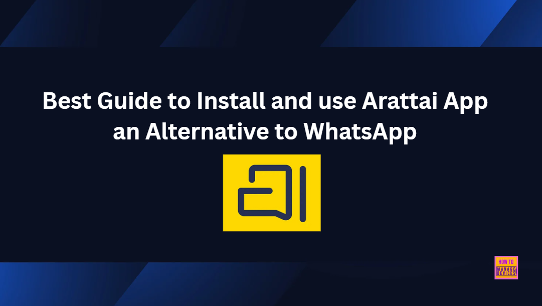 Best Guide to Install and use Arattai App an Alternative to WhatsApp