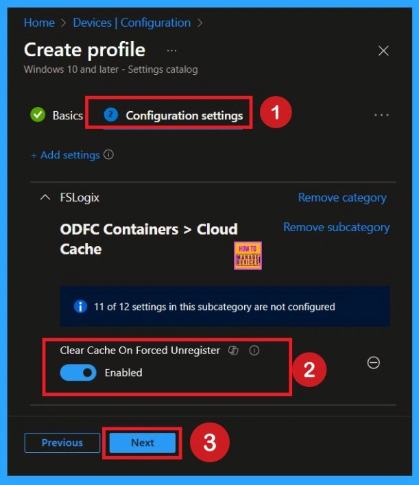 How to Configure FSLogix Forced Unregister Cache Settings using Intune Policy 5 How to Configure FSLogix Forced Unregister Cache Settings using Intune Policy - Fig.5