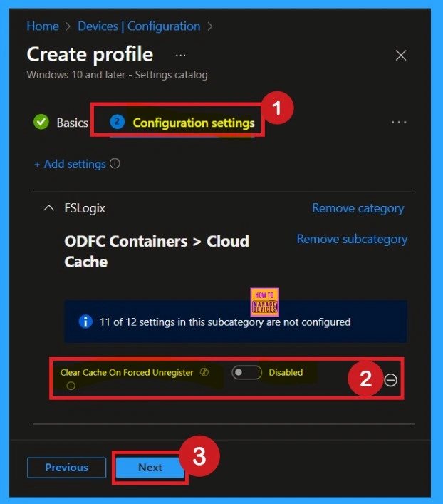How to Configure FSLogix Forced Unregister Cache Settings using Intune Policy 4 How to Configure FSLogix Forced Unregister Cache Settings using Intune Policy - Fig.4
