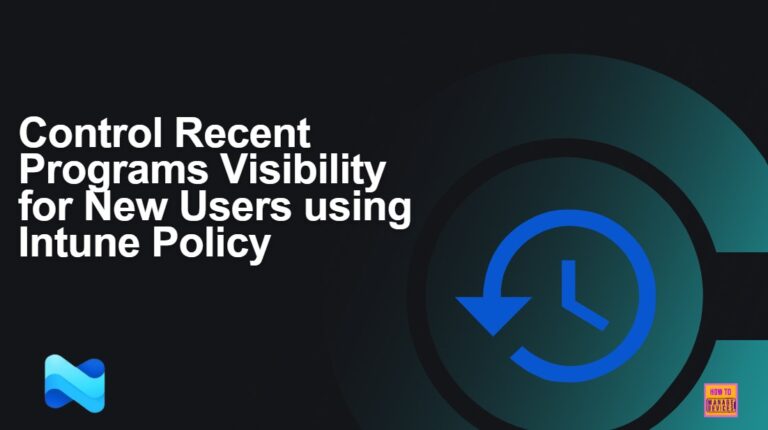 Control Recent Programs Visibility for New Users using Intune Policy 1