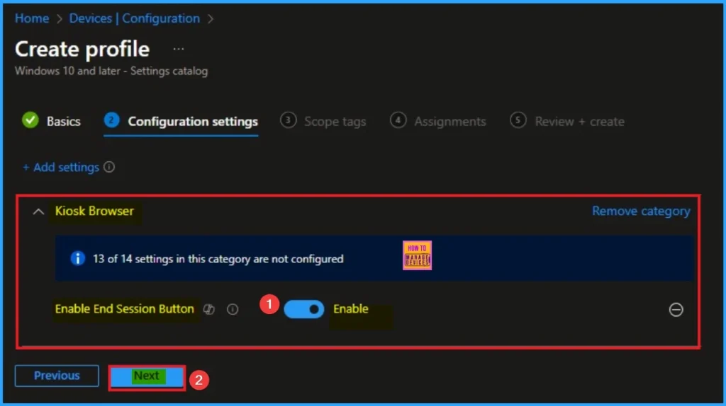 Deploy Kiosk End Session Button Policy for Full Browser Reset with Intune 6 Deploy Kiosk End Session Button Policy for Full Browser Reset with Intune - Fig.6