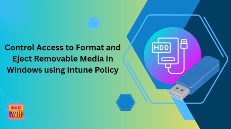 How to Control Access to Format and Eject Removable Media in Windows using Intune Policy 9 Devices-Allowed-To-Format-And-Eject-Removable-Media