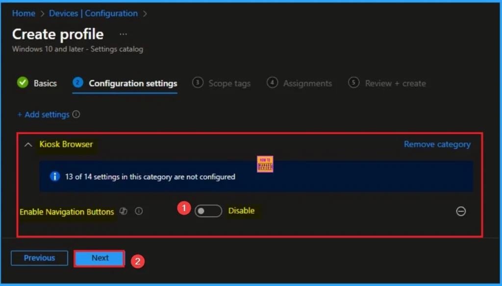 Enable Forward Back Buttons to Navigate Browsing History for Kiosk Users using Intune 5 Enable Forward Back Buttons to Navigate Browsing History for Kiosk Users using Intune - Fig.6
