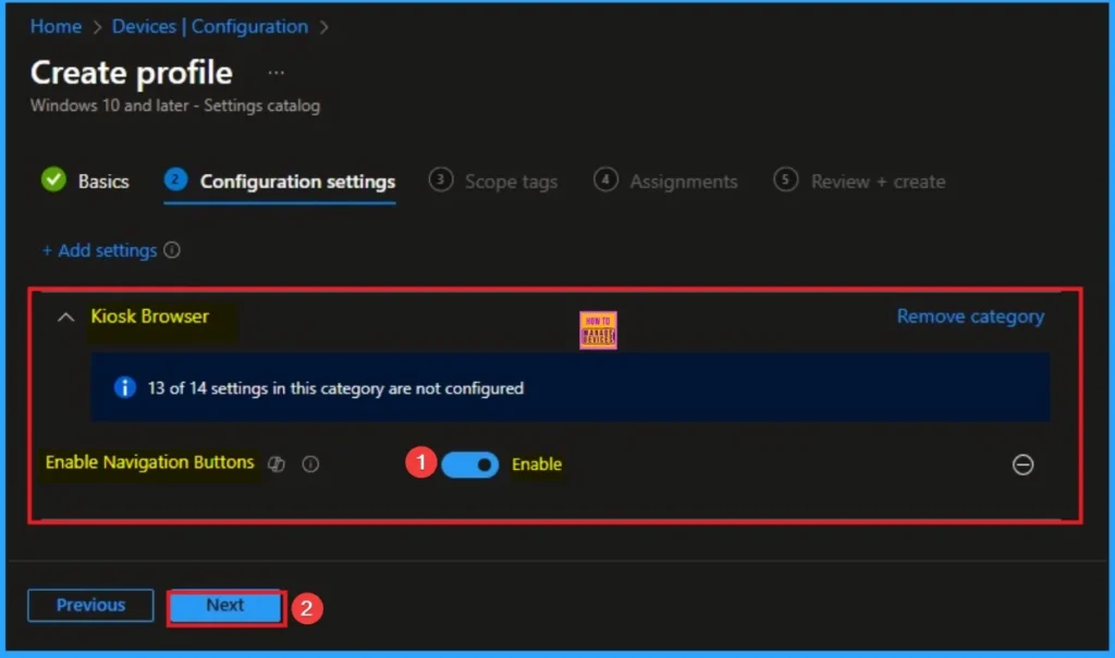 Enable Forward Back Buttons to Navigate Browsing History for Kiosk Users using Intune 6 Enable Forward Back Buttons to Navigate Browsing History for Kiosk Users using Intune - Fig.5