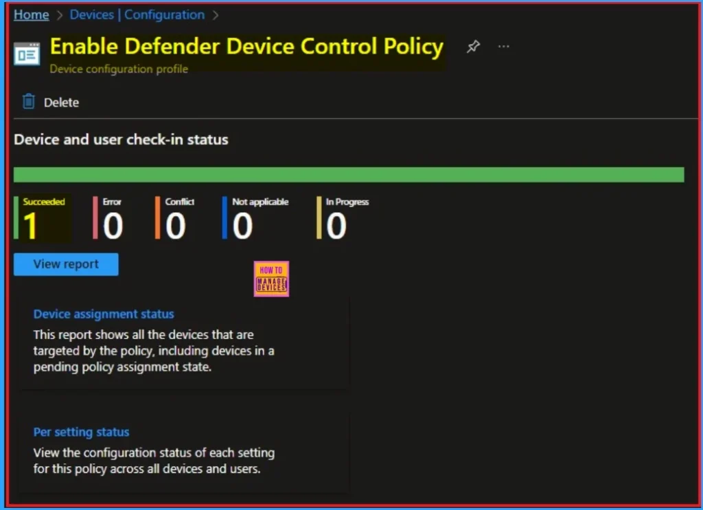 How to Deploy Granular USB Lockdown with Defender Device Control in Intune 11 How to Deploy Granular USB Lockdown with Defender Device Control in Intune - Fig.11