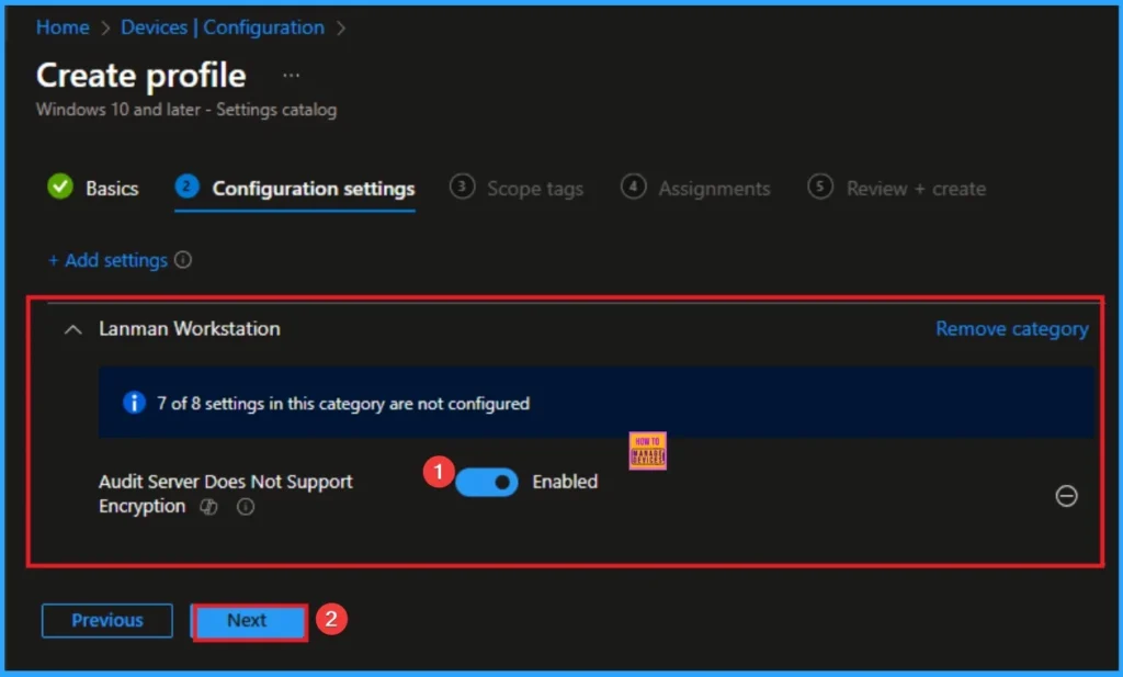 How to Enable Audit SMB Servers Lacking Encryption Support using Intune 6 How to Enable Audit SMB Servers Lacking Encryption Support using Intune - Fig.6