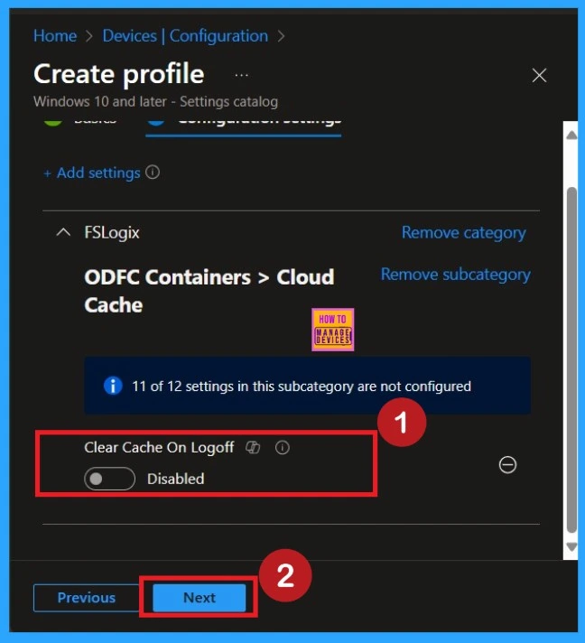 Improve Data Security with FSLogix Cache Clearing using Intune Policy 4 Improve Data Security with FSLogix Cache Clearing using Intune Policy -Fig.4