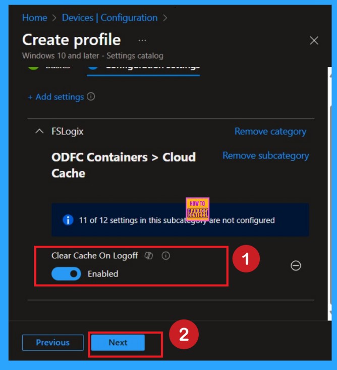 Improve Data Security with FSLogix Cache Clearing using Intune Policy 5 Improve Data Security with FSLogix Cache Clearing using Intune Policy -Fig.5