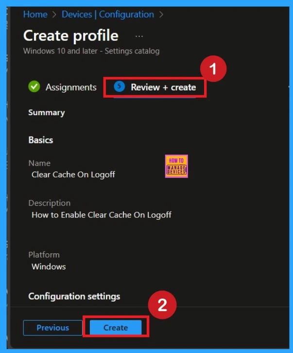 Improve Data Security with FSLogix Cache Clearing using Intune Policy 8 Improve Data Security with FSLogix Cache Clearing using Intune Policy -Fig.8