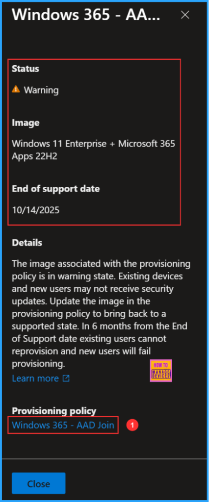 How to Fix End of Support Warning of Windows 365 Provisioning Policy in Intune 3 How to Fix End of Support Warning of Windows 365 Provisioning Policy in Intune. Fig. 3