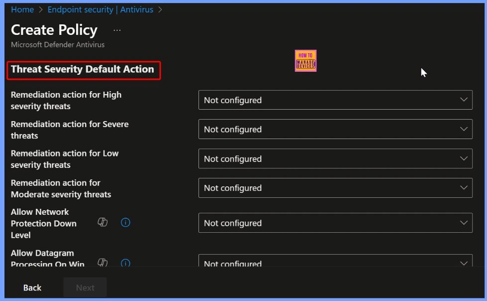 How to Fix Missing Threat Severity Settings in Intune Antivirus Policy 3 How to Fix Missing Threat Severity Settings in Intune Antivirus Policy - Fig.3