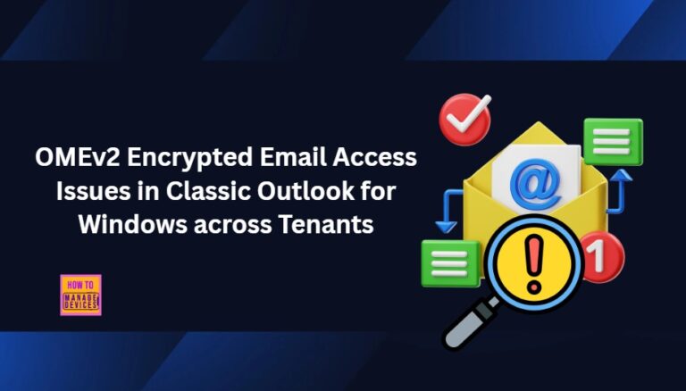 How-to-Fix-OMEv2-Encrypted-Email-Access-Issues-in-Classic-Outlook-for-Windows-across-Tenants