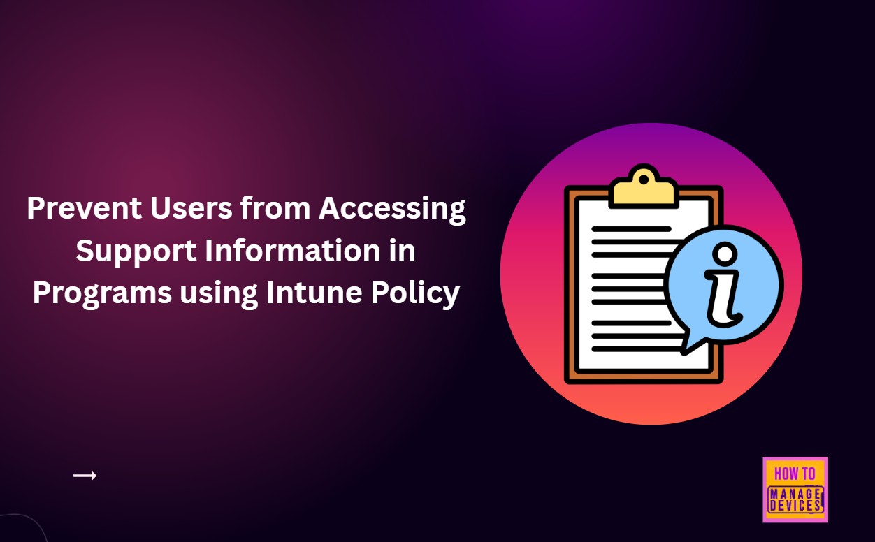 Prevent Users from Accessing Support Information in Programs using Intune Policy 1