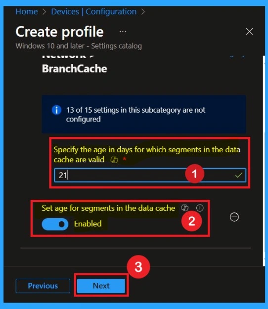 Enhance Data Retrieval Speed by Adjusting BranchCache Age using Intune Policy- Fig.6